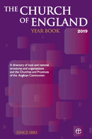 The Church of England Year Book 2019 : A directory of local and national structures and organizations and the Churches and Provinces of the Anglican Communion-9780715111314