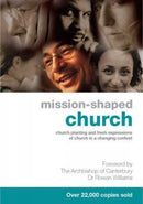 Mission-Shaped Church : Church Planting and Fresh Expressions of Church in a Changing Context-9780715143179