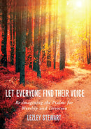 Let Everyone Find Their Voice : Re-imagining the Psalms for Worship and Devotion-9780715209844