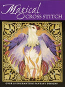 Magical Cross Stitch : Over 25 Enchanting Fantasy Designs-9780715324578