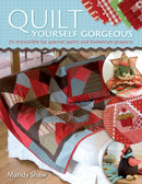 Quilt Yourself Gorgeous : 21 Irresistible Fat Quarter Quilts and Homestyle Projects-9780715328309
