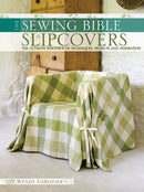 Slip Covers : The Ultimate Resource of Techniques, Projects and Inspirations-9780715330425