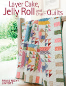Layer Cake, Jelly Roll & Charm Quilts-9780715332085