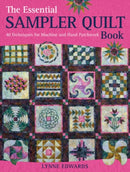 The Essential Sampler Quilt Book : A Celebration of 40 Traditional Blocks from the Sampler Quilt Expert-9780715336137