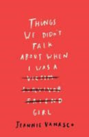Things We Didn't Talk About When I Was a Girl-9780715653753