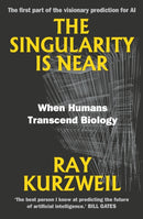 The Singularity Is Near : When Humans Transcend Biology-9780715654521