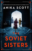 The Soviet Sisters : a gripping spy novel from the author of the international hit 'The German Heiress'-9780715654668