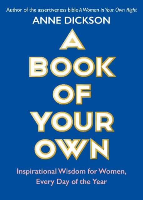 A Book of Your Own : Inspirational Wisdom for Women, Every Day of the Year-9780715655108