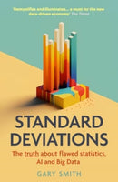 Standard Deviations : the truth about flawed statistics, AI and Big Data-9780715655238