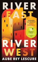 River East, River West : Shortlisted for the Women's Prize for Fiction 2024-9780715655627