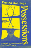 Possessions : A Memoir of Transformation in an Era of Precarity-9780715656044