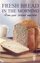 Fresh Bread in the Morning (From Your Bread Machine)-9780716021544
