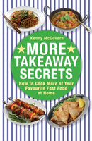More Takeaway Secrets : How to Cook More of your Favourite Fast Food at Home-9780716023005