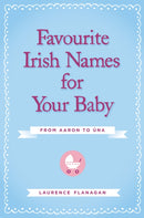 Favourite Irish Names for Your Baby-9780717156191