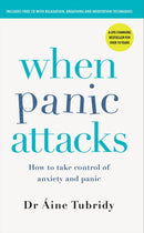 When Panic Attacks : How to take control of anxiety and panic-9780717180493
