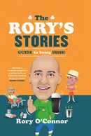 The Rory's Stories Guide to Being Irish-9780717183401