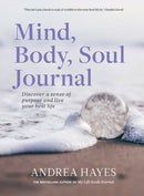 Mind, Body, Soul Journal : Discover a sense of purpose and live your best life-9780717183470
