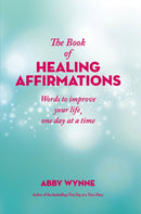 The Book of Healing Affirmations : Words to improve your life, one day at a time-9780717183548