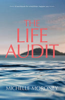 The Life Audit : A workbook for a healthier, happier you-9780717184736