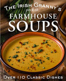 The Irish Granny''s Pocket Farmhouse Soups