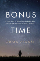 Bonus Time : A true story of surviving the worst and discovering the magic of everyday-9780717186358