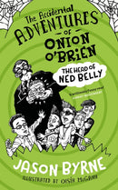 The Accidental Adventures of Onion O''Brien