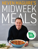 Neven Maguire''s Midweek Meals