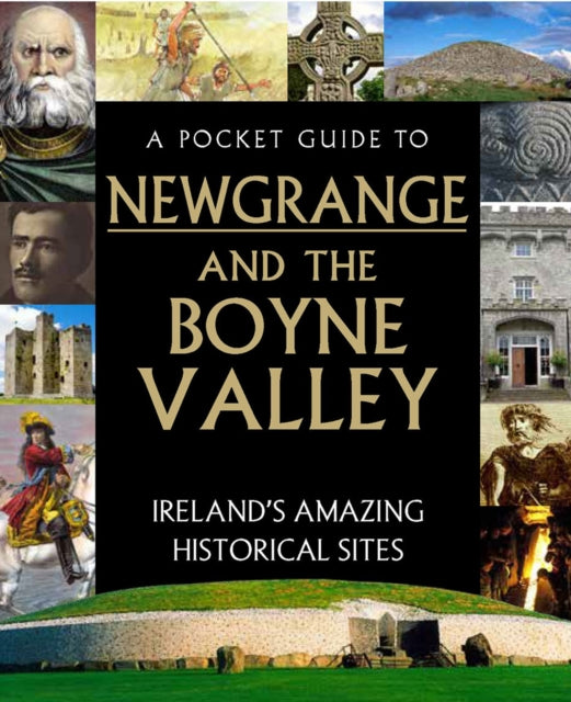 A Pocket Guide to Newgrange and the Boyne Valley-9780717189908
