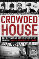 Crowded House : The definitive story behind the gruesome murder of Patricia O'Connor-9780717190263