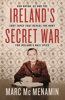 Ireland''s Secret War