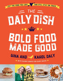 The Daly Dish - Bold Food Made Good : Eat the food you love and still stay on track - 100 calorie counted recipes-9780717193370