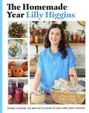 The Homemade Year : Things to make, do and eat at home to welcome every season-9780717193806