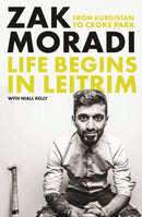 Life Begins in Leitrim : From Kurdistan to Croke Park-9780717194667