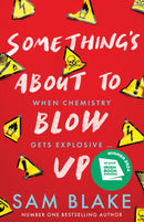 Something''s About to Blow Up - the award-winning thriller’