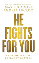 He Fights for You : 40 Promises for Everyday Battles-9780718037901
