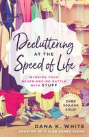 The Decluttering at the Speed of Life