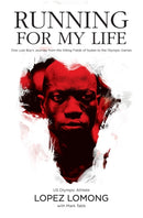 Running for My Life : One Lost Boy's Journey from the Killing Fields of Sudan to the Olympic Games-9780718081447