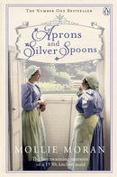 Aprons and Silver Spoons : The heartwarming memoirs of a 1930s scullery maid-9780718159993