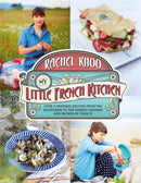 My Little French Kitchen : Over 100 recipes from the mountains, market squares and shores of France-9780718177478