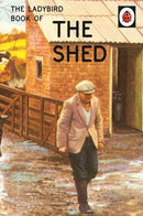 The Ladybird Book of the Shed-9780718183585