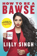How to Be a Bawse : A Guide to Conquering Life-9780718185534