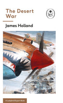 The Desert War : Book 4 of the Ladybird Expert History of the Second World War-9780718186500