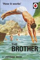 How it Works: The Brother-9780718188696
