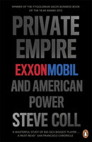 Private Empire : ExxonMobil and American Power-9780718194475
