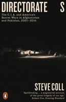 Directorate S : The C.I.A. and America's Secret Wars in Afghanistan and Pakistan, 2001-2016-9780718194499