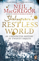 Shakespeare''s Restless World