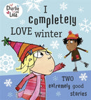 Charlie and Lola: I Completely Love Winter-9780718199173