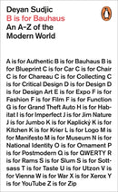 B is for Bauhaus : An A-Z of the Modern World-9780718199517