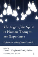 The Logic of the Spirit in Human Thought and Experience 