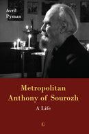 Metropolitan Anthony of Sourozh PB : A Life-9780718894498